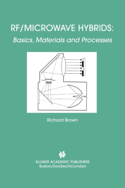 RF/Microwave Hybrids : Basics, Materials and Processes, Paperback / softback Book