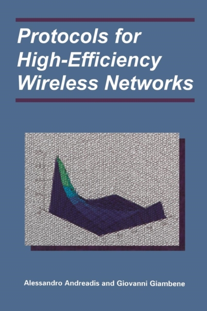 Protocols for High-Efficiency Wireless Networks, Paperback / softback Book
