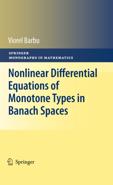 Nonlinear Differential Equations of Monotone Types in Banach Spaces, PDF eBook