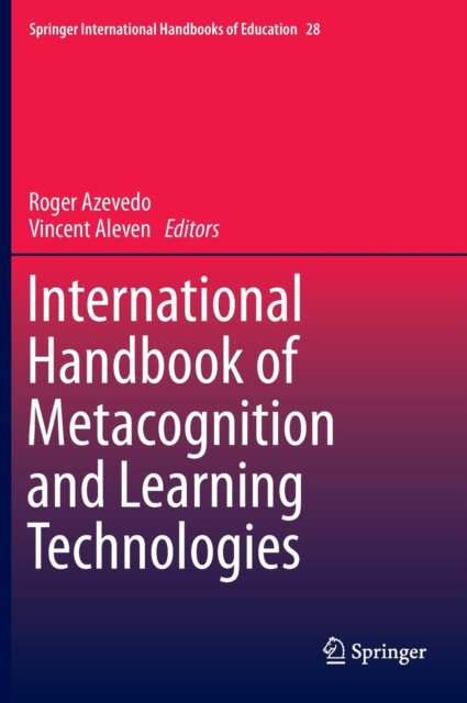 International Handbook of Metacognition and Learning Technologies, Hardback Book