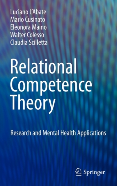Relational Competence Theory : Research and Mental Health Applications, Hardback Book