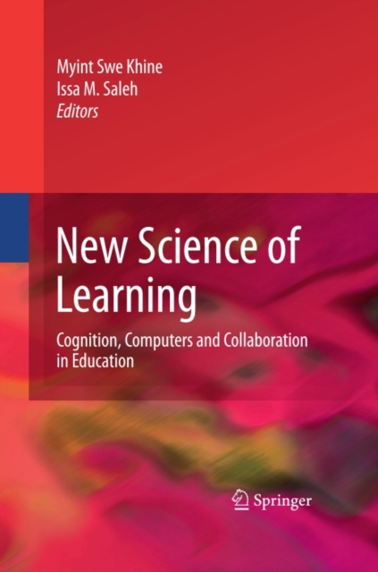 New Science of Learning : Cognition, Computers and Collaboration in Education, PDF eBook
