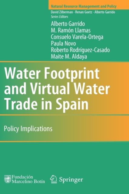 Water Footprint and Virtual Water Trade in Spain : Policy Implications, Hardback Book