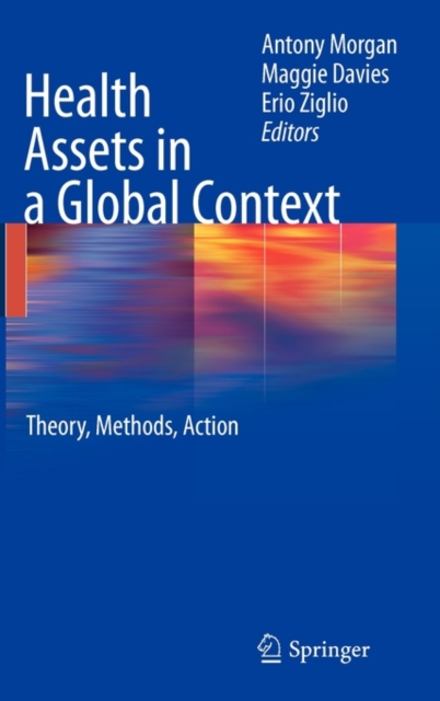 Health Assets in a Global Context : Theory, Methods, Action, Hardback Book