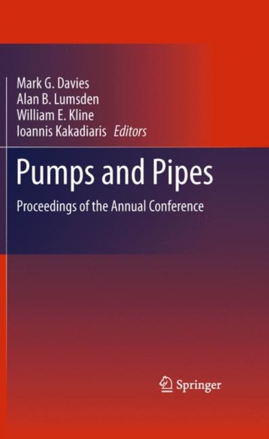 Pumps and Pipes : Proceedings of the Annual Conference, Hardback Book