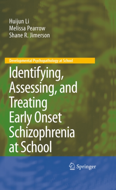 Identifying, Assessing, and Treating Early Onset Schizophrenia at School, PDF eBook