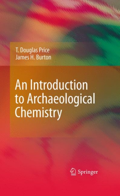 An Introduction to Archaeological Chemistry, PDF eBook