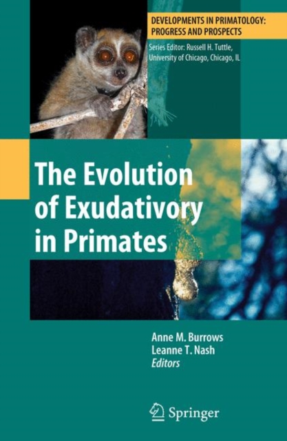 The Evolution of Exudativory in Primates, Hardback Book