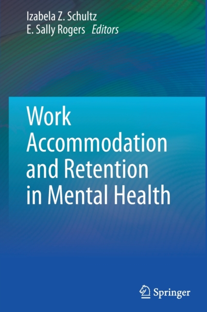 Work Accommodation and Retention in Mental Health, Paperback / softback Book