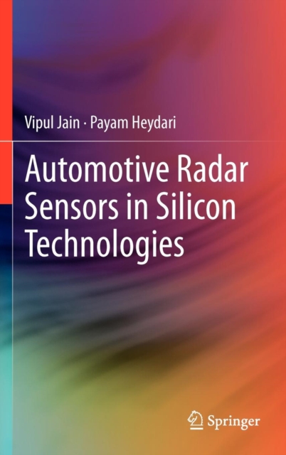 Automotive Radar Sensors in Silicon Technologies, Hardback Book