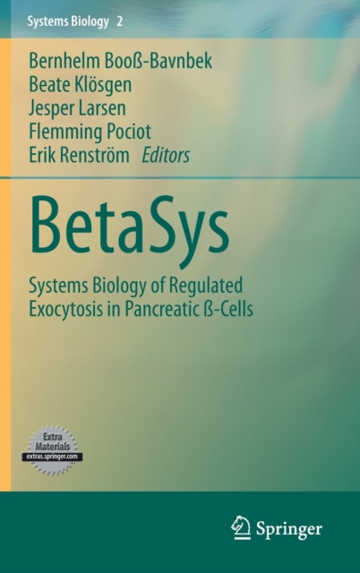 BetaSys : Systems Biology of Regulated Exocytosis in Pancreatic ss-Cells, Hardback Book