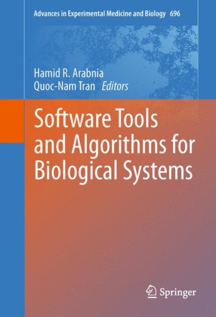 Software Tools and Algorithms for Biological Systems, Hardback Book