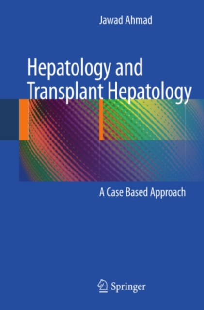 Hepatology and Transplant Hepatology : A Case Based Approach, PDF eBook