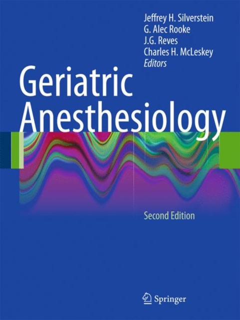 Geriatric Anesthesiology, Paperback / softback Book