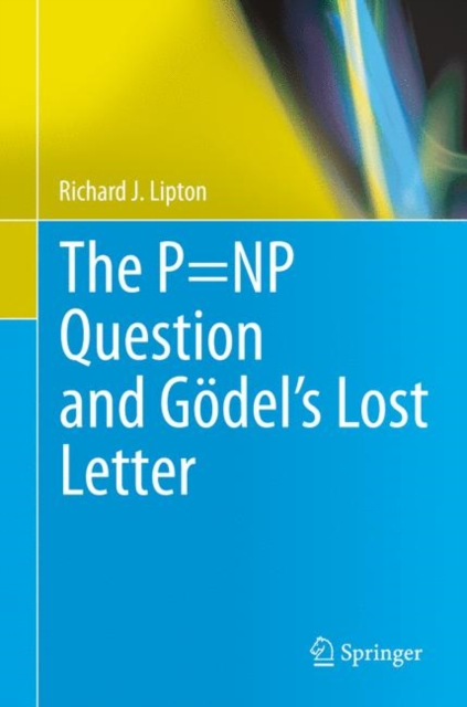 The P=NP Question and Goedel's Lost Letter, Hardback Book