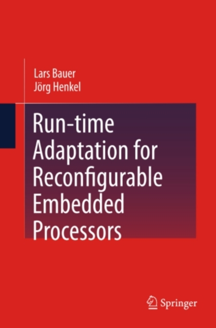 Run-time Adaptation for Reconfigurable Embedded Processors, PDF eBook