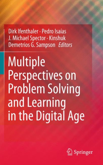 Multiple Perspectives on Problem Solving and Learning in the Digital Age, Hardback Book