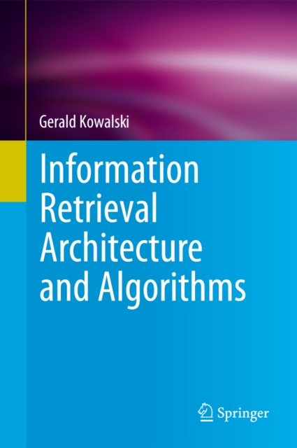 Information Retrieval Architecture and Algorithms, PDF eBook