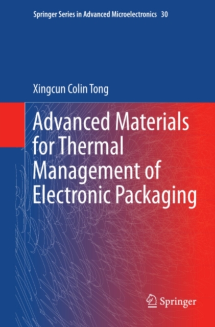 Advanced Materials for Thermal Management of Electronic Packaging, PDF eBook