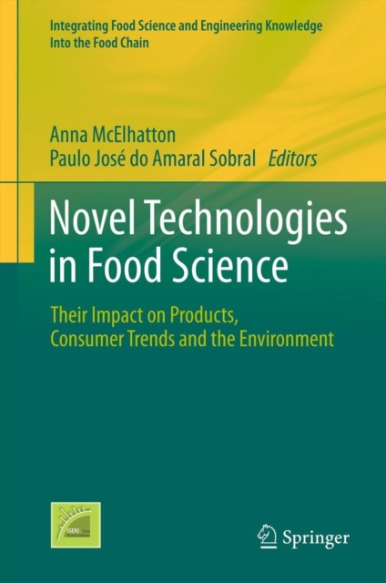 Novel Technologies in Food Science : Their Impact on Products, Consumer Trends and the Environment, PDF eBook