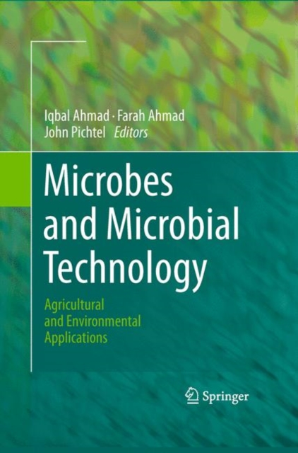 Microbes and Microbial Technology : Agricultural and Environmental Applications, Hardback Book