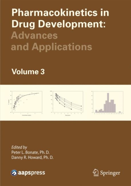 Pharmacokinetics in Drug Development : Advances and Applications, Volume 3, Hardback Book