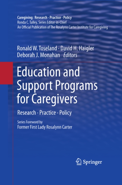 Education and Support Programs for Caregivers : Research, Practice, Policy, PDF eBook