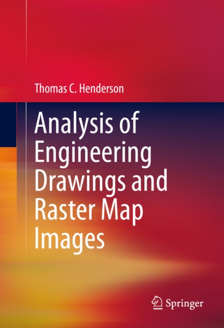 Analysis of Engineering Drawings and Raster Map Images, PDF eBook