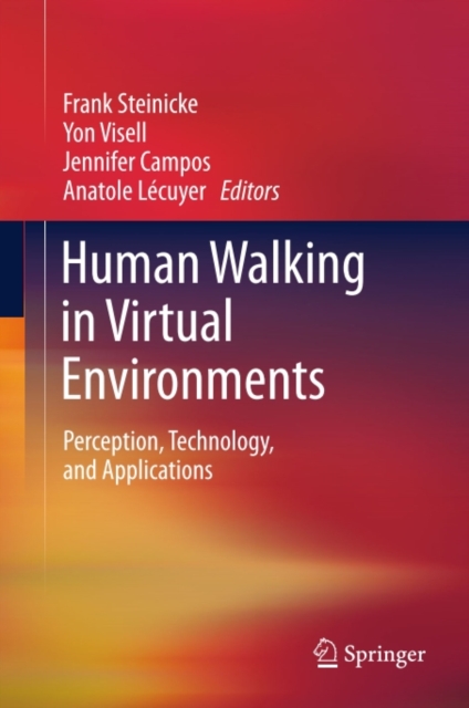 Human Walking in Virtual Environments : Perception, Technology, and Applications, PDF eBook