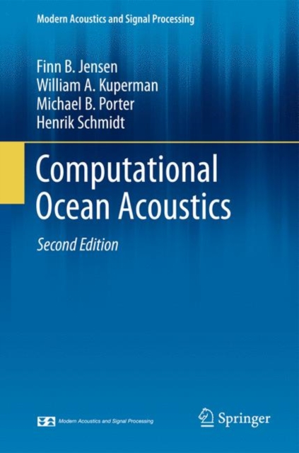 Computational Ocean Acoustics, Hardback Book