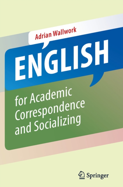 English for Academic Correspondence and Socializing, PDF eBook