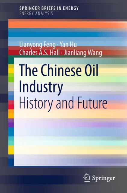 The Chinese Oil Industry : History and Future, PDF eBook