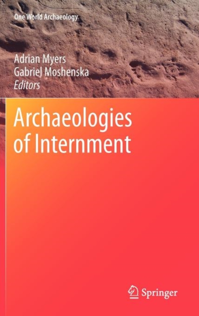 Archaeologies of Internment, Hardback Book