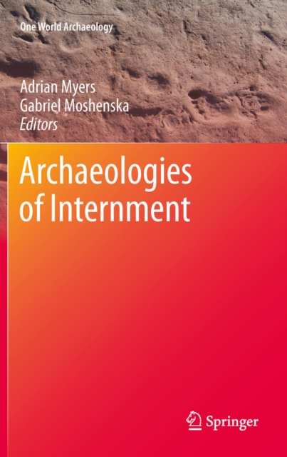 Archaeologies of Internment, PDF eBook