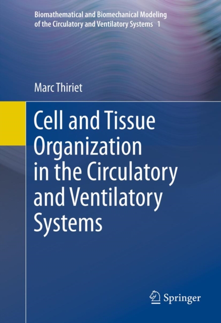 Cell and Tissue Organization in the Circulatory and Ventilatory Systems, PDF eBook