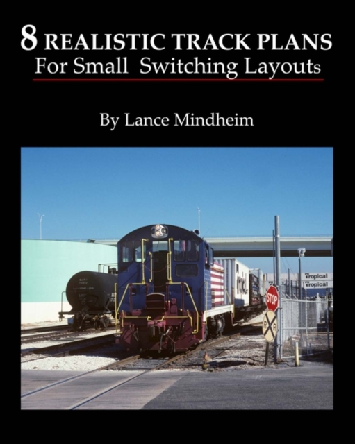 8 Realistic Track Plans For Small Switching Layouts, Paperback / softback Book