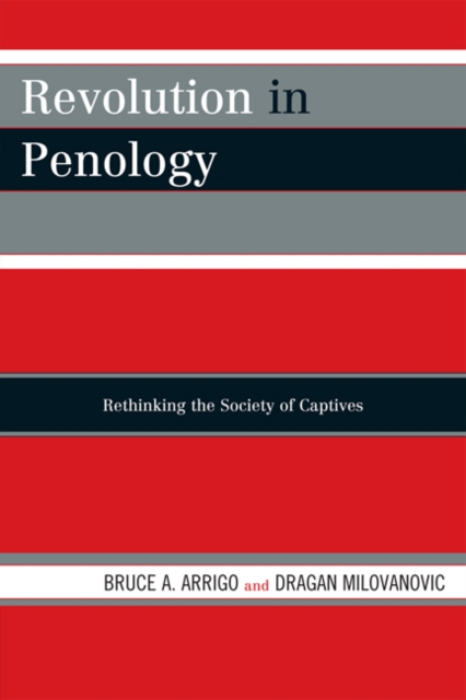 Revolution in Penology : Rethinking the Society of Captives, PDF eBook