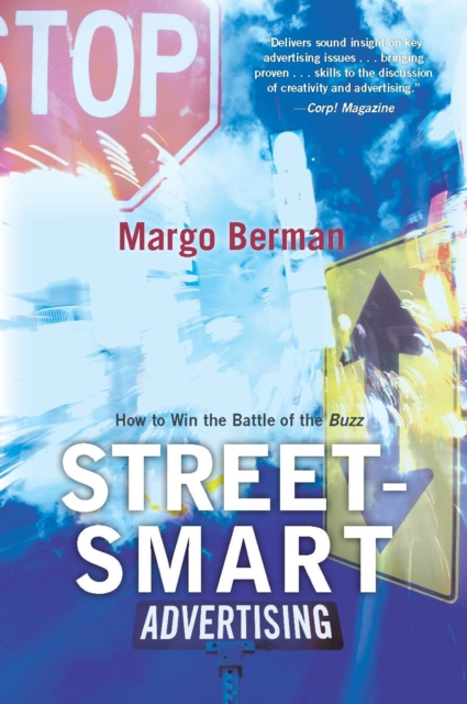 Street-Smart Advertising : How to Win the Battle of the Buzz, PDF eBook