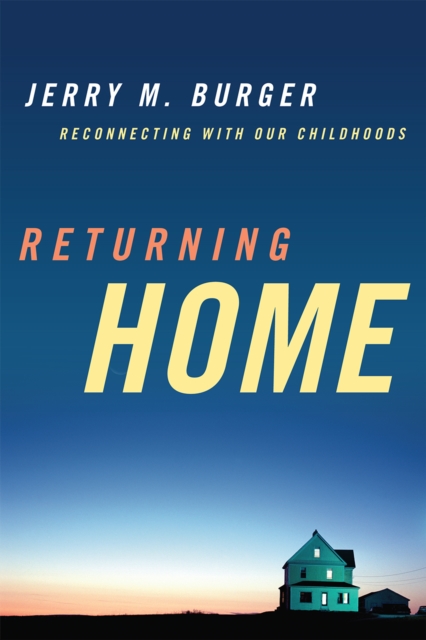 Returning Home : Reconnecting with Our Childhoods, Hardback Book