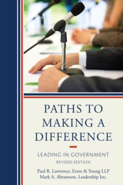 Paths to Making a Difference : Leading in Government, Paperback / softback Book