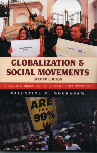 Globalization and Social Movements : Islamism, Feminism, and the Global Justice Movement, Paperback / softback Book