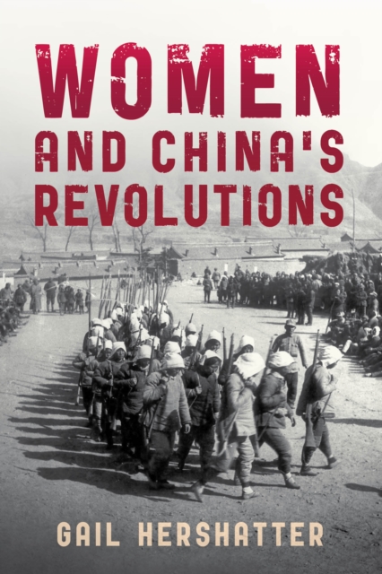 Women and China's Revolutions, Hardback Book