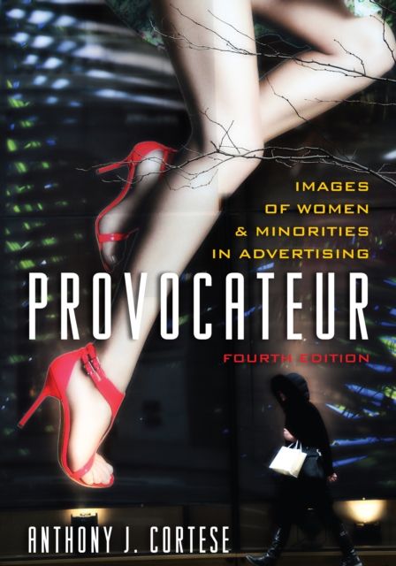 Provocateur : Images of Women and Minorities in Advertising, Hardback Book