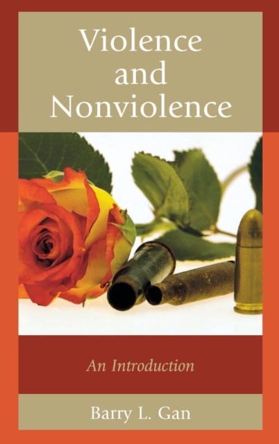 Violence and Nonviolence : An Introduction, Hardback Book