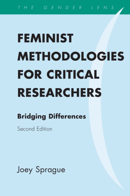 Feminist Methodologies for Critical Researchers : Bridging Differences, Paperback / softback Book