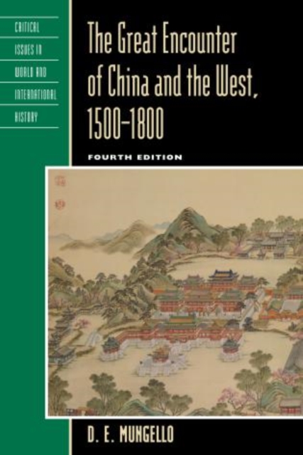 The Great Encounter of China and the West, 1500-1800, Hardback Book