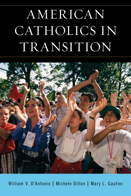 American Catholics in Transition, Paperback / softback Book