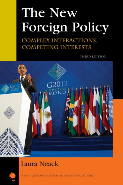The New Foreign Policy : Complex Interactions, Competing Interests, Paperback / softback Book