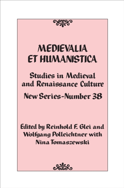 Medievalia et Humanistica, No. 38 : Studies in Medieval and Renaissance Culture: New Series, Hardback Book