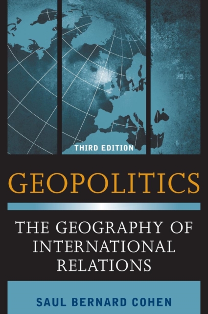 Geopolitics : The Geography of International Relations, Hardback Book